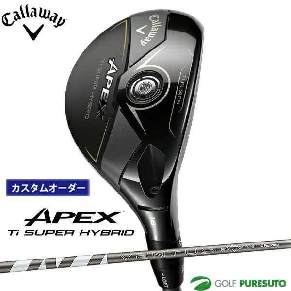 カスタムオーダー】キャロウェイ APEX Ti SUPER HYBRID